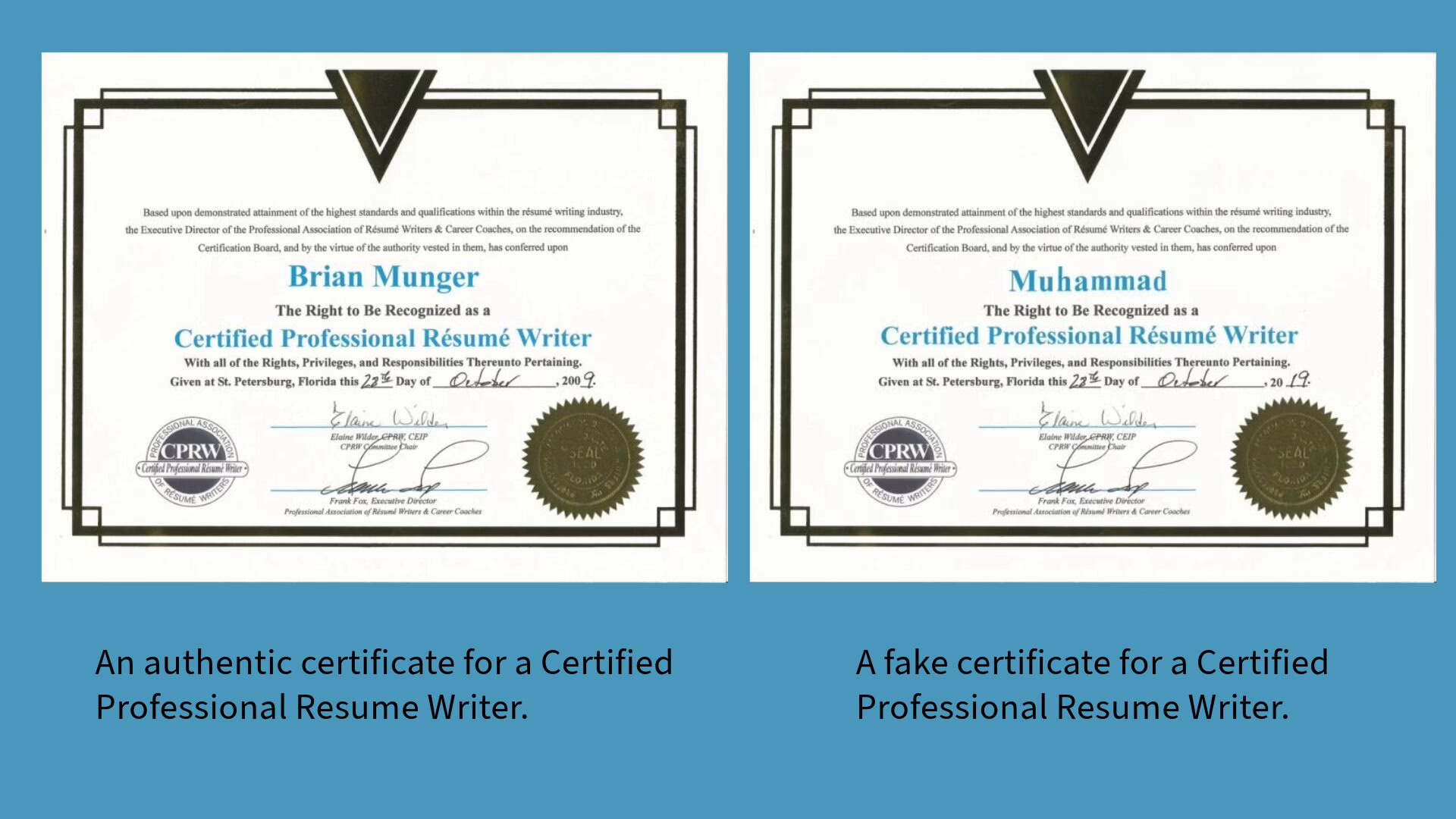 A side-by-side compariso of a legitimate certificate for a Certified Resume Writing Professional next to a forged one.